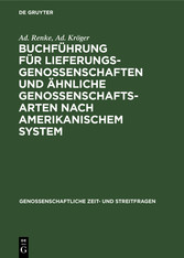 Buchführung für Lieferungsgenossenschaften und ähnliche Genossenschaftsarten nach amerikanischem System