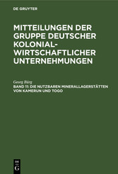 Die nutzbaren Minerallagerstätten von Kamerun und Togo