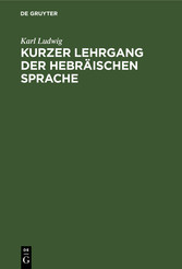 Kurzer Lehrgang der hebräischen Sprache