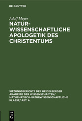 Naturwissenschaftliche Apologetik des Christentums