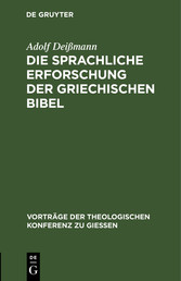 Die sprachliche Erforschung der griechischen Bibel