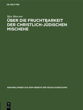 Über die Fruchtbarkeit der christlich-jüdischen Mischehe