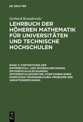 Fortsetzung der Differential- und Integralrechnung, Differentialgleichungen, Differentialgeometrie, Funktionen einer komplexen Veränderlichen, Probleme der Variationsrechnung