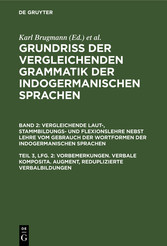 Vorbemerkungen. Verbale Komposita. Augment, reduplizierte Verbalbildungen