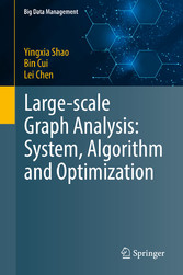 Large-scale Graph Analysis: System, Algorithm and Optimization