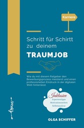 Schritt für Schirtt zu deinem Traumjob