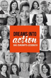 DREAMS INTO ACTION