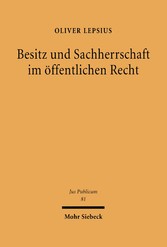 Besitz und Sachherrschaft im öffentlichen Recht