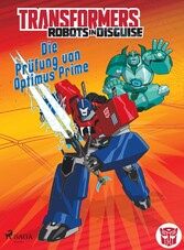 Transformers - Robots in Disguise -   Die Prüfung von Optimus Prime