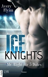 Ice Knights - Mr Right für 5 Dates