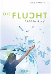 Cassia & Ky - Die Flucht