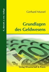 Grundlagen des Geldwesens.