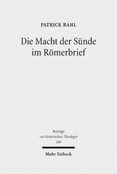 Die Macht der Sünde im Römerbrief