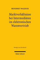 Marktverhältnisse bei Intermediären im elektronischen Warenvertrieb