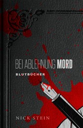 Bei Ablehnung Mord