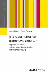 Mit »gescheiterten« Interviews arbeiten