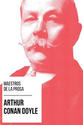 Maestros de la Prosa - Arthur Conan Doyle