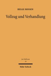 Vollzug und Verhandlung