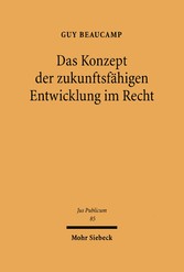 Das Konzept der zukunftsfähigen Entwicklung im Recht