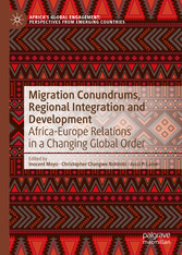 Migration Conundrums, Regional Integration and Development