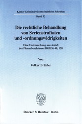 Die rechtliche Behandlung von Serienstraftaten und -ordnungswidrigkeiten.