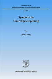 Symbolische Umweltgesetzgebung.