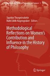 Methodological Reflections on Women's Contribution and Influence in the History of Philosophy