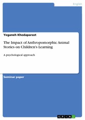 The Impact of Anthropomorphic Animal Stories on Children's Learning