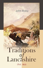 Traditions of Lancashire (Vol. 1&2)