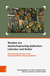 Studien zur deutschsprachig-jüdischen Literatur und Kultur