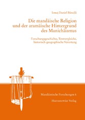 Die mandäische Religion und der aramäische Hintergrund des Manichäismus