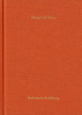 Antoine Louis Claude Destutt de Tracy: Grundzüge einer Ideenlehre / I-V