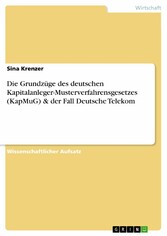 Die Grundzüge des deutschen Kapitalanleger-Musterverfahrensgesetzes (KapMuG) & der Fall Deutsche Telekom