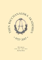 Then Bacchanaliska Akademien 1927-2017