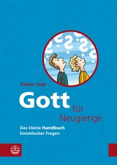 Gott für Neugierige