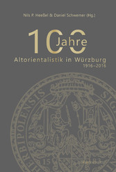 100 Jahre Altorientalistik in Würzburg