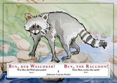 Ben, der Waschbär!