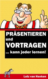 Präsentieren und Vortragen