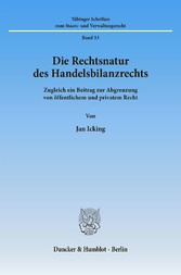 Die Rechtsnatur des Handelsbilanzrechts.