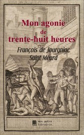 Mon agonie de trente-huit heures