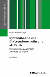 Systemtheorie und Differenzierungstheorie als Kritik