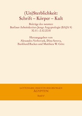 (Un) Sterblichkeit: Schrift - Körper - Kult