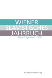 Wiener Slavistisches Jahrbuch / Wiener Slavistisches Jahrbuch. Neue Folge 1 (2013)