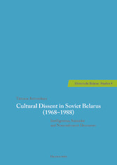 Cultural Dissent in Soviet Belarus (1968-1988)