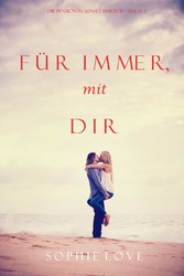 Für Immer mit Dir (Die Pension in Sunset Harbor - Band 3)