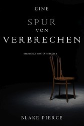 Eine Spur von Verbrechen (Keri Locke Mystery-Buch 4)