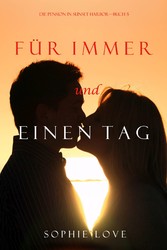 Für Immer und einen Tag (Die Pension in Sunset Harbor - Band 5)