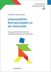 Lebensweltliche Mehrsprachigkeit an der Hochschule