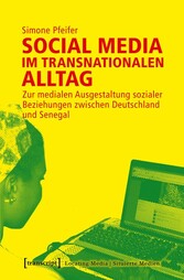 Social Media im transnationalen Alltag