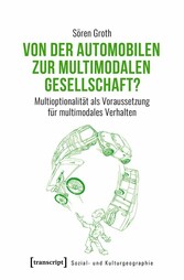 Von der automobilen zur multimodalen Gesellschaft?